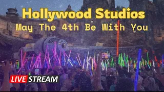 🔴 Live -  Hollywood Studios May the 4th Celebration!  -  Walt Disney World  5.4.2024