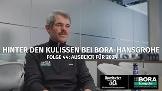 Ausblick für 2024 #44 Hinter den Kulissen bei BORA - hansgrohe