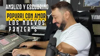 Analizo y Escudriño Popurri Con Amor de Los Nuevos Panzers - By Echale Nene