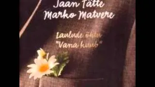 Jaan Tätte ja Marko Matvere - Hümn