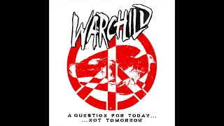 Warchild - A Question For Today​.​.​.​Not Tomorrow (Full Album)