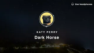 [8D Audio] Katy Perry – Dark Horse