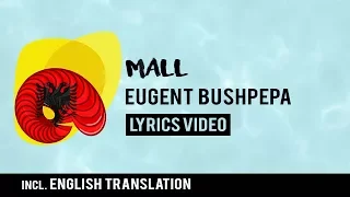 Albania Eurovision 2018: Mall - Eugent Bushpepa [Lyrics] Incl. English translation!