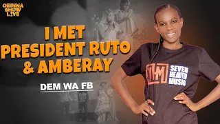OBINNA SHOW LIVE: I MET AMBERAY & PRESIDENT RUTO  -  Dem wa Facebook