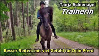 Besser Reiten, mit viel Gefühl für Dein Pferd, Pferdetraining Tipps aus Unterricht, Tanja Schienagel