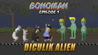 Bonoman Episode 1 - Bono Diculik Alien - WargaNet Life