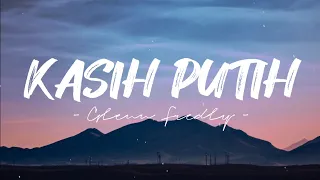 Kasih Putih - Glenn Fredly (Lyrics/Lirik)