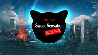 Sweet Sensation ( Dj MD - Mose N ) | 抖音神曲