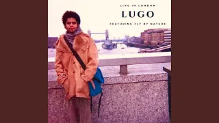 Step into my lonely groove -Lugo live in London (Live)