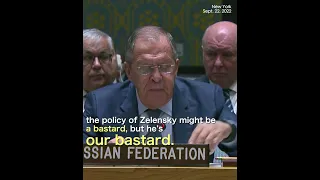 Russia's Lavrov: Zelensky 'might be a bastard, but he is OUR BASTARD' #unga