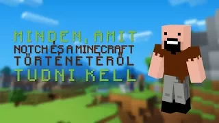 Minecraft: Minden, amit Notch és a Minecraft történetéről tudni kell!