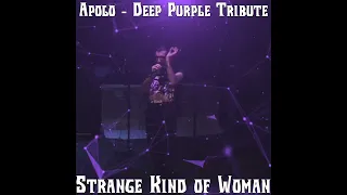 APOLO (TRIBUTO A DEEP PURPLE) - STRANGE KIND OF WOMAN