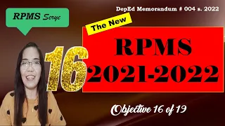 RPMS 2021-2022 Objective 16 w/ complete explanation and actual MOVs and annotations | Teacher Racky