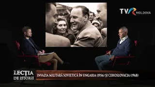 LECŢIE de ISTORIE despre "Invazia militară sovietică în Ungaria (1956) şi Cehoslovacia (1968)"