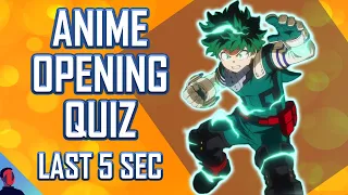 ANIME OPENING QUIZ - LAST 5 SECONDS EDITION - 40 OPENINGS + BONUS ROUNDS