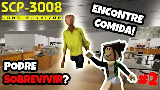 #2 ¡¡ENCONTRE COMIDA!! ¿Podre SOBREVIVIR una NOCHE? || SCP-3008 LONE SURVIVOR || SofiQueen || 🔨😨