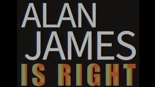 AD - ALAN JAMES IS RIGHT! (RUS) - Not For Broadcast #notforbroadcast
