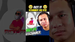 RIOT FF SCAMMER HAI 😡-#shorts#freefireshorts#freefire#trending