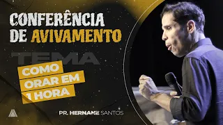 A Oração é a chave do AVIVAMENTO - Pregação Pr. Hernane Santos | INA DF