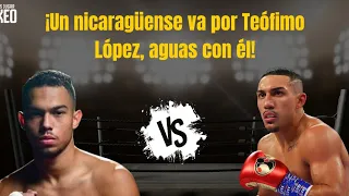 ¡Un nicaragüense va por Teófimo López, aguas con él! Tito Mercado #TeofimoLopez #TitoMercado