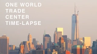 1 World Trade Center Time Lapse - Return of the Lower Manhattan Skyline