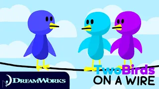 Two Birds: On A Wire | DreamWorks Communications