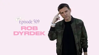 Rob Dyrdek On Mindset Tools To Create Your Dream Life & Receive Everything You Desire