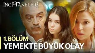 Aile Yemeğinde Büyük Olay - İnci Taneleri (1. Bölüm)