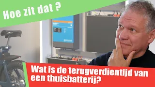 94. Wat is de terugverdientijd van een thuisaccu?