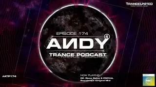 ANDY's Trance Podcast Episode 174 (08.03.2023) ☄️