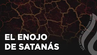 El Enojo De Satanás | LLDM