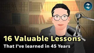 16 Valuable Lessons That I've learned in 45 Years | Mission To The Moon EP.2134