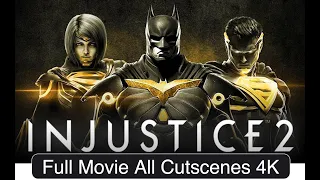 Injustice 2  Justice League Full Movie All Cutscenes  All Cinematics 4K