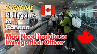FLIGHT DAY - PHILIPPINES TO CANADA 🇵🇭🇨🇦 + MGA NEED IPAKITA SA IMMIGRATION OFFICER
