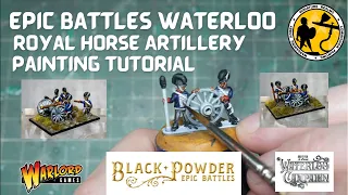 Warlord Games Epic Battles Waterloo - Royal Horse Artillery Painting Tutorial