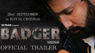 BADGER | OFFICIAL TRAILER | RELEASING ON 22nd SEPTEMBER 2023 || IN ROYAL CINEMAS ...