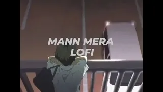 Mann Mera (Slowed + Reverb) | Bollywood Lofi | Chill and soothing | Thesoulofmusic