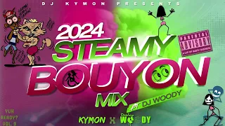 2024 STEAMY BOUYON MIX! (Tripple Kay, Kenny G, Asa Bantan, Dj Taffy, Nice, Ridge +More) | BOUYON MIX