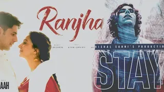 Ranjha x Stay Mashup 2021 | Justin Bieber, B praak | Chillout Mix | Vishal Sahni