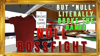 NULL BOSSFIGHT! BUT "NULL" 👉LITERALLY👈 BROKE THE GAME 😮/BBCR V1.1/THE DARK BALDI 12-2022