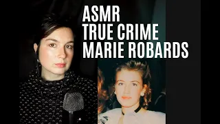 ASMR | True Crime | Marie Robards