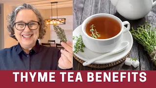 Delicious And Healthy Thyme Tea - Learn How To Make It In Minutes!