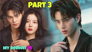 Part 3 || Contract Marriage with A Handsome Demon 😈 My Demon Ep 3 Korean Drama Explained in Hindi