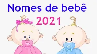 NOMES DE BEBÊS TENDÊNCIA 2021