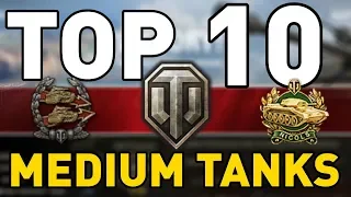 World of Tanks - TOP 10: MEDIUM TANKS