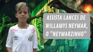 Palmeiras acerta com Willamys Neymar (11 anos), dispensado pelo Santos. Assista lances do garoto! ⚽️