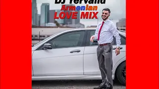 Special Armenian Love Songs Mix by DJ Yervand