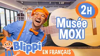 Le musée MOXI | | Blippi en français | Vidéos éducatives pour enfants