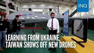 Learning from Ukraine, Taiwan shows off new drones