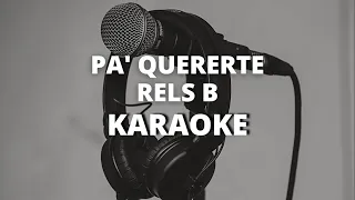 Pa quererte - Rels B - KARAOKE INSTRUMENTAL